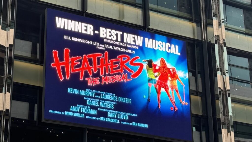 Heathers: The Musical poster outside the theatre